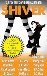 Shiver : 13 Sexy Tales of Humor and Horror - Aurora Belle
