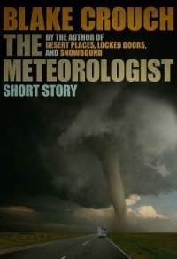 The Meteorologist - Crouch Blake
