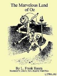 The Marvelous Land of Oz - Baum Lyman Frank