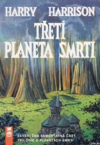 Třetí planeta smrti - Harrison Harry