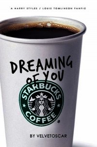 Dreaming of You (ЛП) - "Velvetoscar"